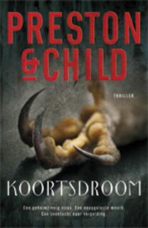 Koortsdroom - Douglas Preston, Lincoln Child (ISBN 9789024532704)