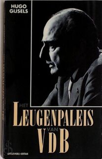 Het leugenpaleis van VdB - Hugo Gijsels (ISBN 9789063033316)