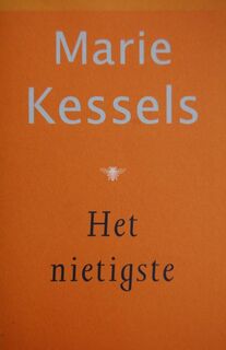 Het nietigste - Marie Kessels (ISBN 9789023404507)