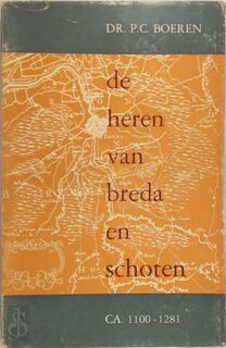 De heren van Breda en Schoten - Petrus Cornelis Boeren