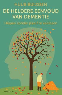 De heldere eenvoud van dementie - Huub Buijssen (ISBN 9789000367160)