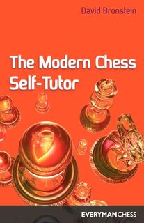 Modern Chess Self-Tutor - David Bronstein (ISBN 9781857441369)