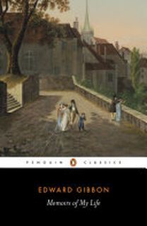 Memoirs of My Life - Edward Gibbon (ISBN 9780140432176)