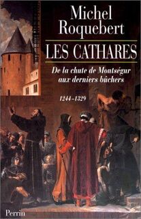 Les Cathares - Michel Roquebert (ISBN 9782262012670)