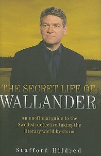 The Secret Life of Wallander - Stafford Hildred (ISBN 9781843582489)