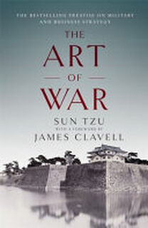 The Art of War - James Clavell, Sun Tzu (ISBN 9781473661738)