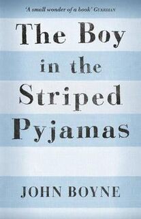The boy in the striped pyjamas - John Boyne (ISBN 9780099487821)