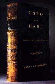 Used and Rare - Lawrence Goldstone, Nancy Goldstone (ISBN 9780312187682)