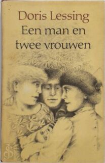 Een man en twee vrouwen - Doris Lessing, P. van Vliet (ISBN 9789029008938)