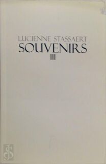 Souvenirs III - Lucienne Stassaert (ISBN 9789492339836)