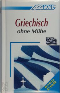 Assimil. Griechisch ohne Mühe. Lehrbuch - Katerine Kedra-Blayo (ISBN 9783896250223)