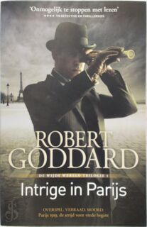 Intrige In Parijs - Robert Goddard (ISBN 9789024578580)