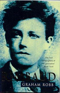 Rimbaud - Graham Robb (ISBN 9780330488037)