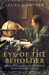 Eye of the beholder - Laura J. Snyder (ISBN 9781784970253)