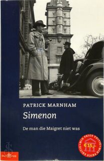 De man die Maigret niet was - Patrick Marnham (ISBN 9789025411862)
