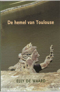 De hemel van Toulouse - E. de Waard (ISBN 9789061697206)