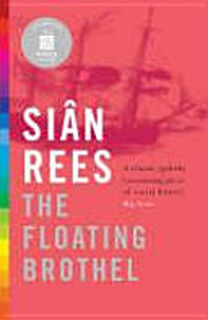 The Floating Brothel - Siân Rees (ISBN 9780755315178)