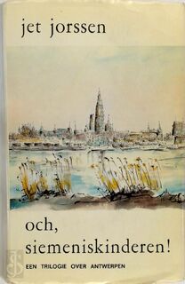 Och, Siemeniskinderen! - Jet Jorssen (ISBN 9789063071110)