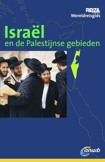 ANWB Wereldreisgids / Isra?l en de Palestijnse gebieden - Michel Rauch (ISBN 9789018032166)