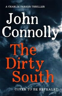 The dirty south - John Connolly (ISBN 9781529398335)