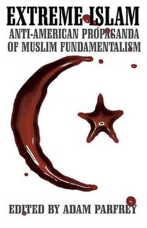 Extreme Islam - (ISBN 9780922915781)
