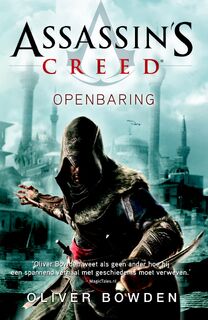 Assassini's creed openbaring - Oliver Bowden (ISBN 9789026138768)