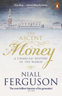 The Ascent of Money - Niall Ferguson (ISBN 9780141990262)