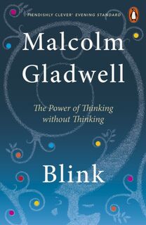 Blink - Malcolm Gladwell (ISBN 9780141014593)
