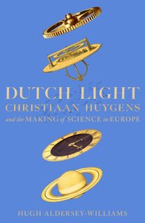 Dutch Light - Hugh Aldersey-Williams (ISBN 9781509893317)
