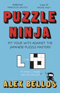 Puzzle Ninja - Alex Bellos (ISBN 9781783351374)