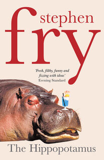 Hippopotamus - Stephen Fry (ISBN 9780099457039)