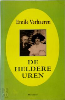 De heldere uren - Les heures clares - Emile Verhaeren (ISBN 9789022314548)