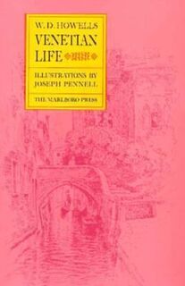 Venetian Life - William Dean Howells (ISBN 9780910395472)