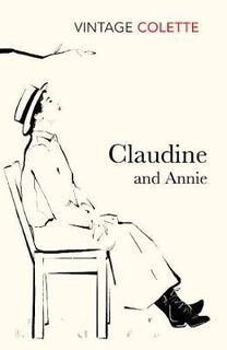 Claudine and Annie - Colette (ISBN 9780099422488)