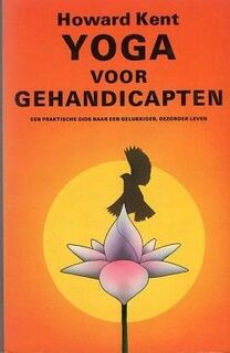Yoga voor gehandicapten - Howard Kent, Rudo Backer-Swart (ISBN 9789062717576)
