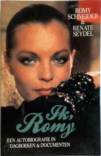 Ik, Romy - Romy Schneider, Renate Seydel (ISBN 9789021843117)