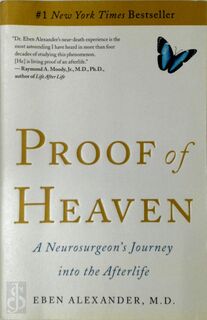 Proof of Heaven - M.D. Eben Alexander (ISBN 9781451695199)