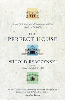 Perfect House - Witold Rybczynski (ISBN 9780743221399)