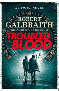 Cormoran strike (05): troubled blood - Robert Galbraith (ISBN 9780751579956)