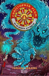 Christopher Plum en de Woeste Waterstaf - Tamara Geraeds (ISBN 9789462420724)