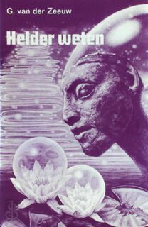 Helder weten - G. van der Zeeuw (ISBN 9789020248210)