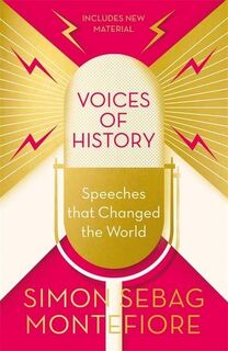 Voices of History - Simon Sebag Montefiore (ISBN 9781474609937)