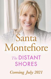 The distant shores - Santa Montefiore (ISBN 9781471197048)