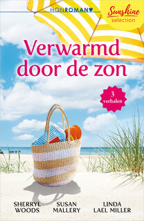 HQN Roman Sunshine Selection: Verwarmd door de zon - Sherryl Woods, Susan Mallery, Linda Lael Miller (ISBN 9789402552737)