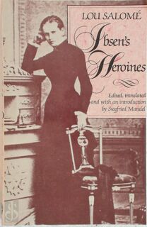 Ibsen's Heroines - Lou Andreas-Salomé (ISBN 9780879101312)