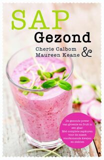 Sap gezond - Cherie Calbom, Maureen Keane (ISBN 9789022980910)