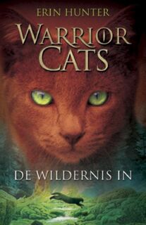 De wildernis in - Erin Hunter (ISBN 9789059248229)