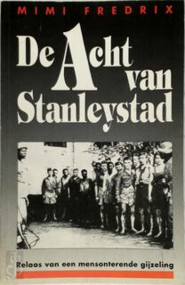 De acht van Stanleystad - Mimi Fredrix (ISBN 9789052320519)