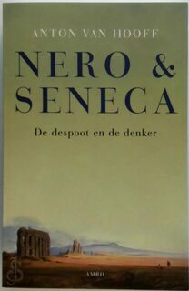 Nero en Seneca - Anton van Hooff (ISBN 9789026323638)