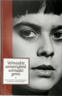 Volmaakte aanwezigheid, volmaakt gemis - (ISBN 9789054520788)